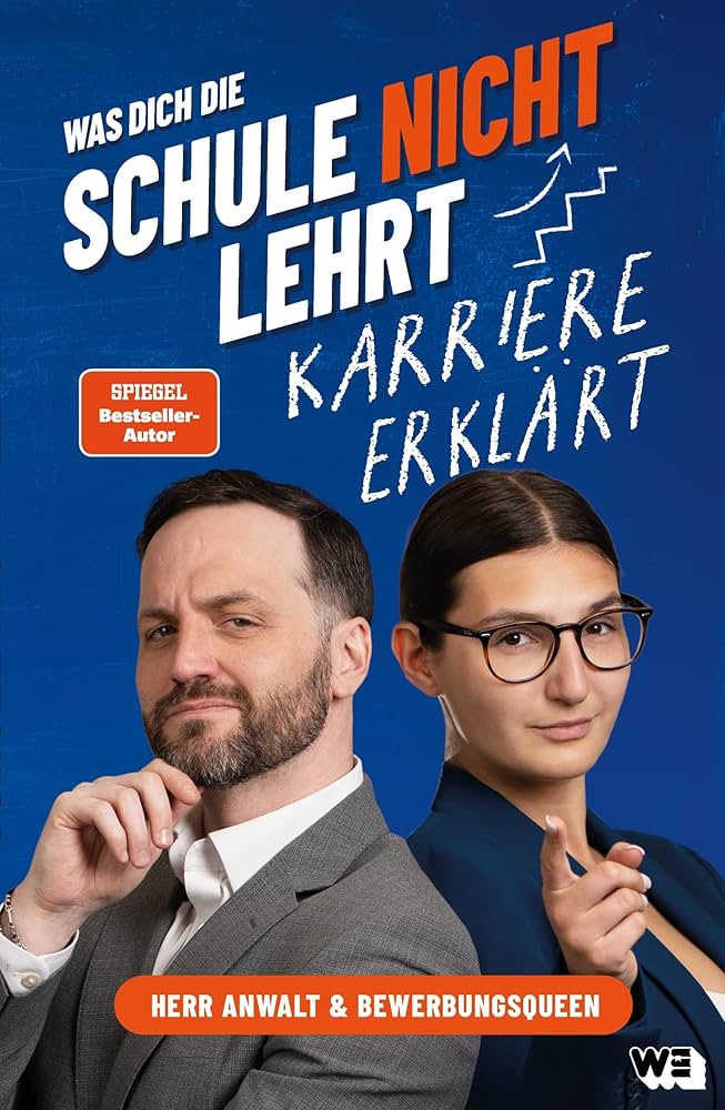 Was dich die Schule nicht lehrt – Karriere erklärt für den Übergang in die Arbeitswelt mit @HerrAnwalt und @Bewerbungsqueen Law School Germany