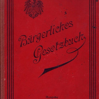 Die Kodifikation des Bürgerlichen Gesetzbuches (BGB, 1900): Ein Meilenstein der deutschen Rechtsgeschichte