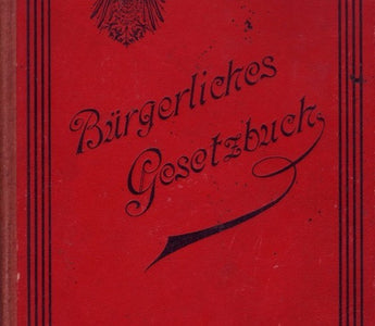 Die Kodifikation des Bürgerlichen Gesetzbuches (BGB, 1900): Ein Meilenstein der deutschen Rechtsgeschichte