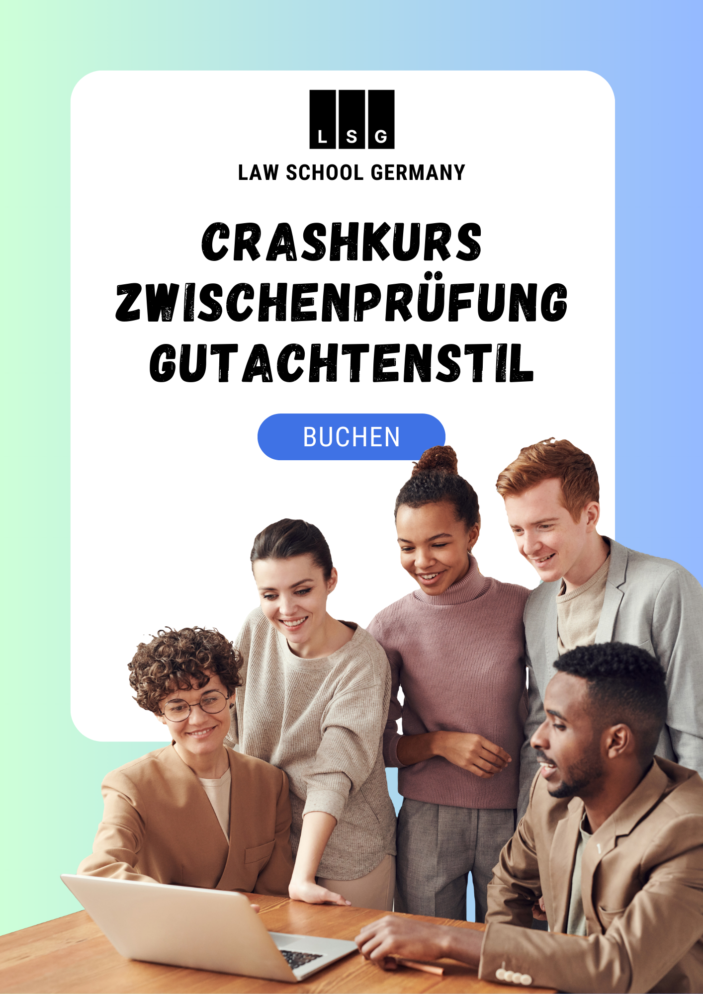 Zwischenprüfung-Crashkurs: Gutachtenstil - Law School Germany